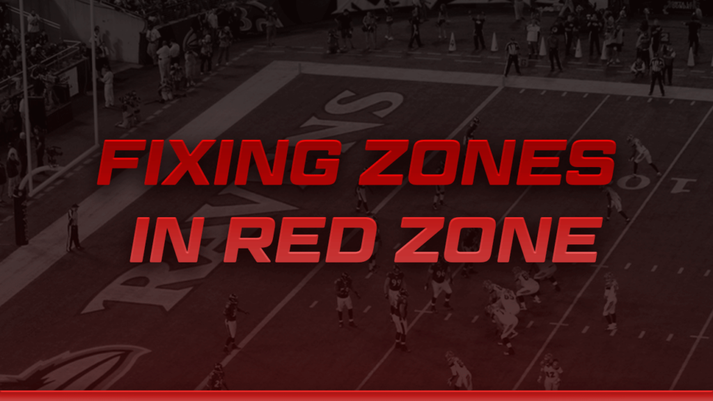 Fixing Zones In The Red Zone